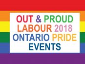 banner: OUT & PROUD LABOUR 2018 ONTARIO PRIDE EVENTS