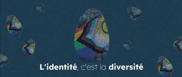 Finger prints with the PRIDE flag in netween the line, and below it says Identity is Diversity, in french